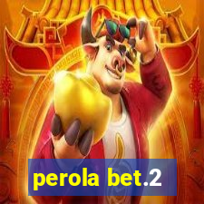 perola bet.2